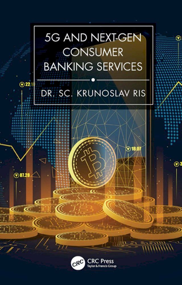  5G and Next-Gen Consumer Banking Services(Kobo/電子書)