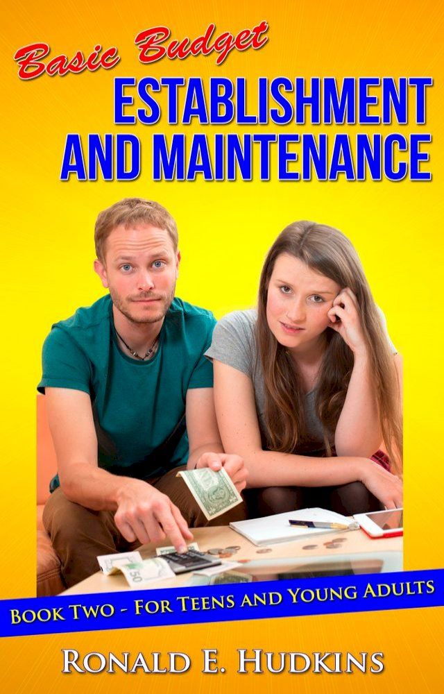  Basic Budget Establishment and Maintenance: Book Two - for Teens and Young Adults(Kobo/電子書)