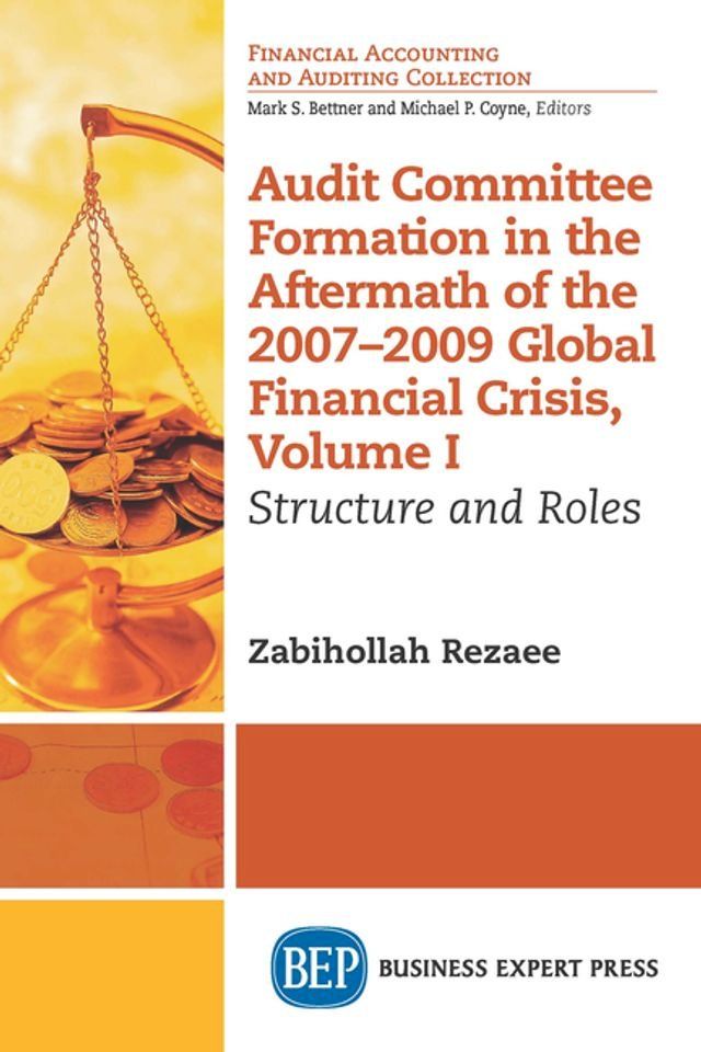  Audit Committee Formation in the Aftermath of 2007-2009 Global Financial Crisis, Volume I(Kobo/電子書)