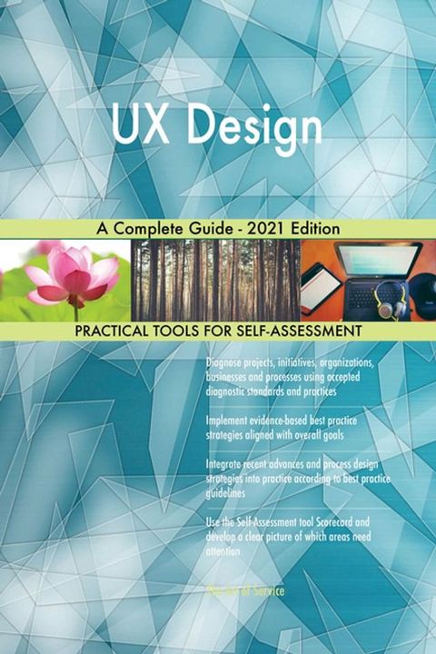 UX Design A Complete Guide - 2021 Edition(Kobo/電子書)