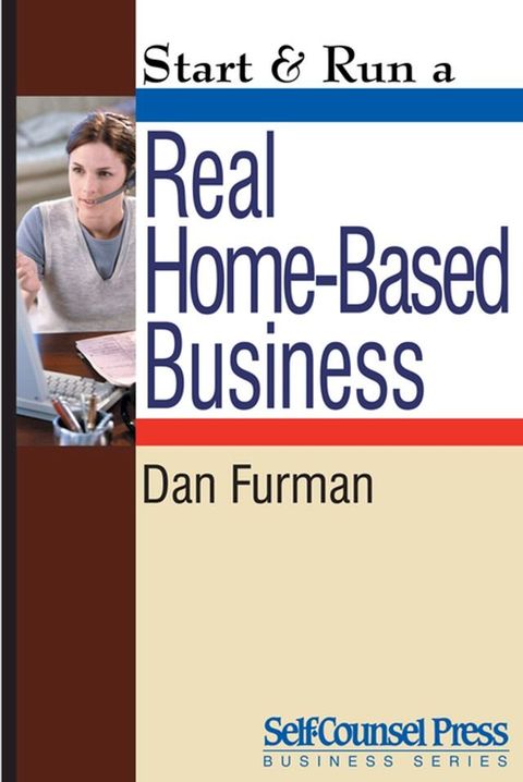 Start & Run a Real Home-Based Business(Kobo/電子書)