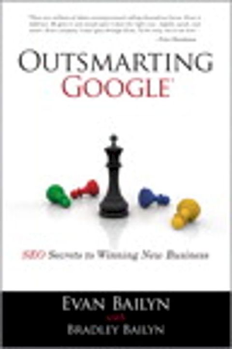 Outsmarting Google: SEO Secrets to Winning New Business(Kobo/電子書)