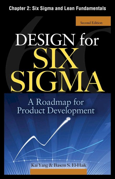 Design for Six Sigma, Chapter 2 - Six Sigma and Lean Fundamentals(Kobo/電子書)