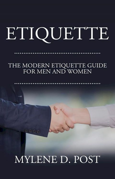 Etiquette: The Modern Etiquette Guide for Men and Women(Kobo/電子書)