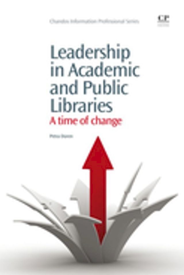  Leadership in Academic and Public Libraries(Kobo/電子書)