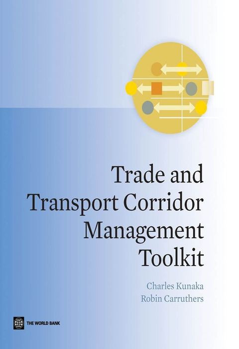 Trade and Transport Corridor Management Toolkit(Kobo/電子書)