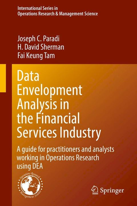 Data Envelopment Analysis in the Financial Services Industry(Kobo/電子書)