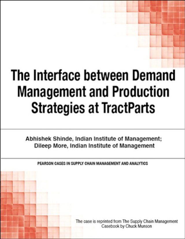  Interface between Demand Management and Production Strategies at TractParts, The(Kobo/電子書)