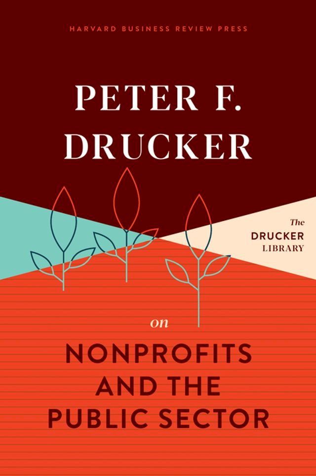  Peter F. Drucker on Nonprofits and the Public Sector(Kobo/電子書)