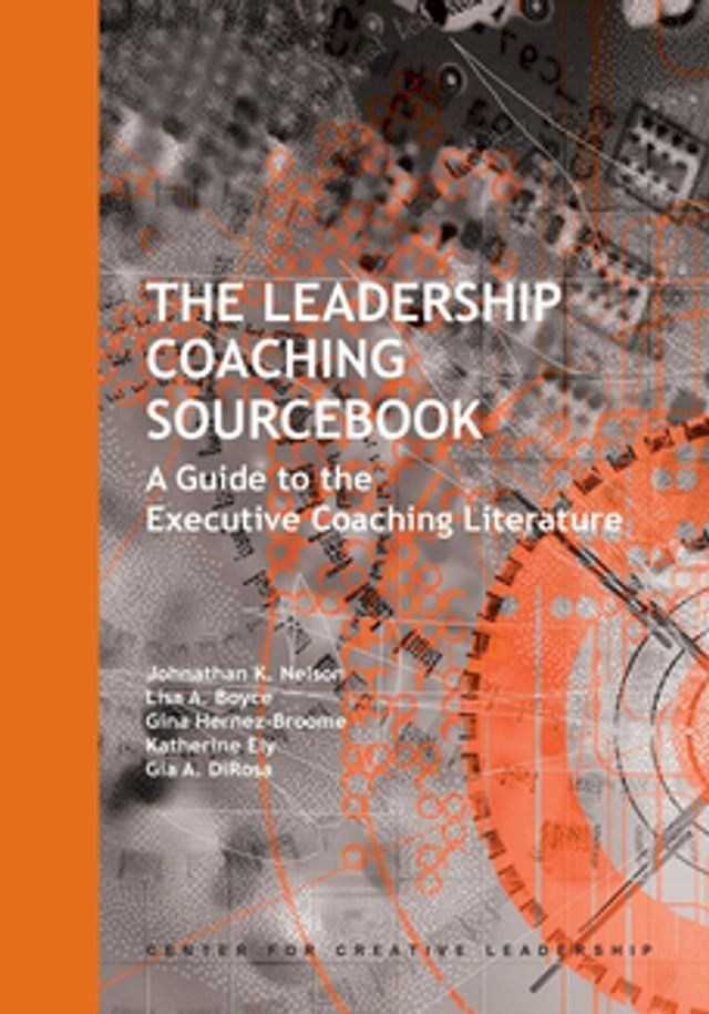  The Leadership Coaching Sourcebook: A Guide to the Executive Coaching Literature(Kobo/電子書)