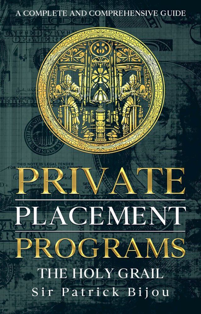  Private Placement Programs: The Holy Grail(Kobo/電子書)