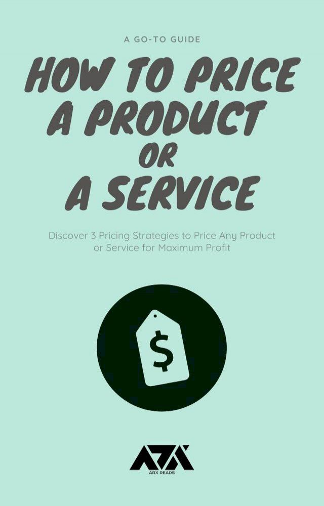  How to Price a Product or a Service(Kobo/電子書)