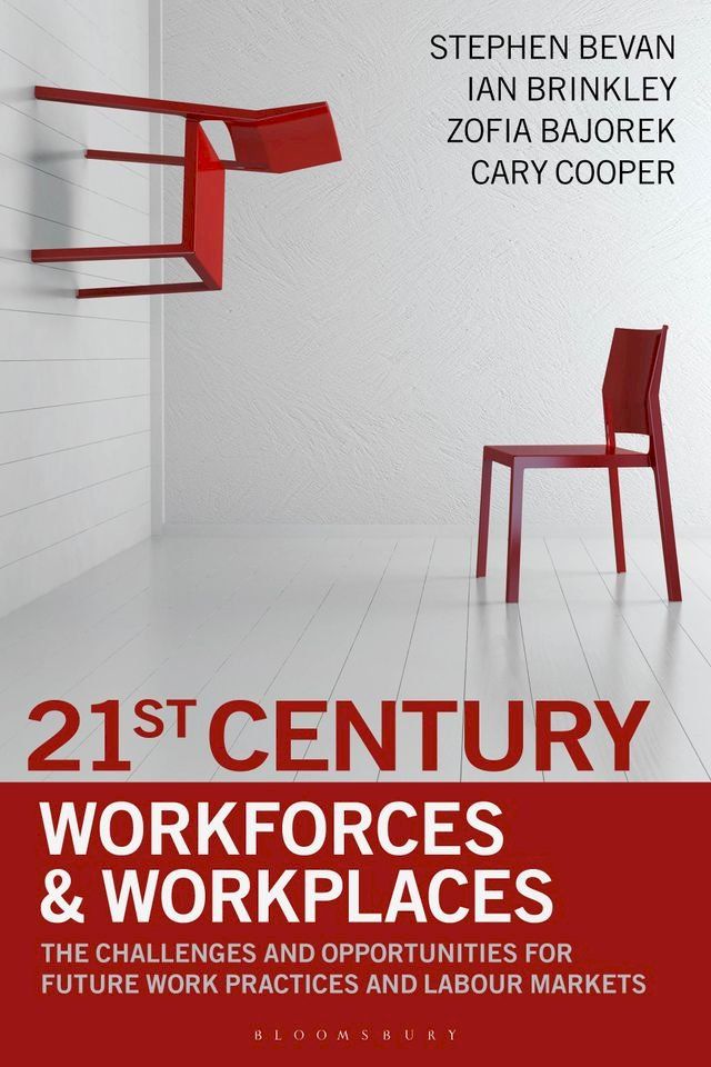  21st Century Workforces and Workplaces(Kobo/電子書)