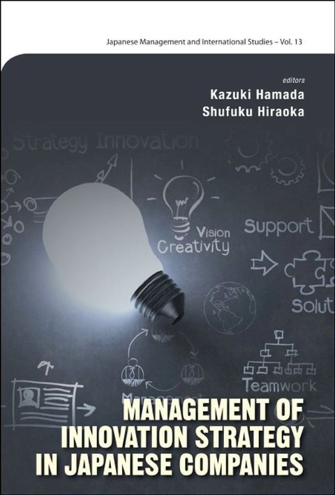 Management Of Innovation Strategy In Japanese Companies(Kobo/電子書)