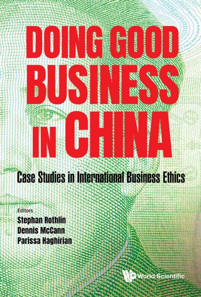  Doing Good Business In China: Case Studies In International Business Ethics(Kobo/電子書)