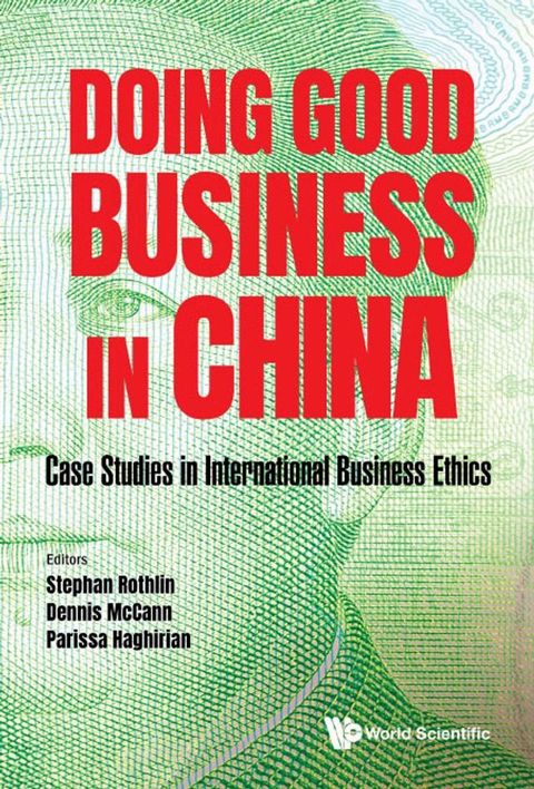 Doing Good Business In China: Case Studies In International Business Ethics(Kobo/電子書)