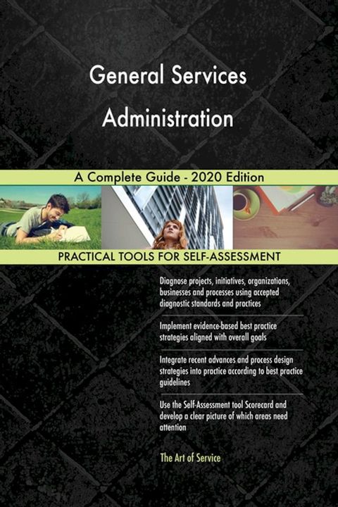 General Services Administration A Complete Guide - 2020 Edition(Kobo/電子書)