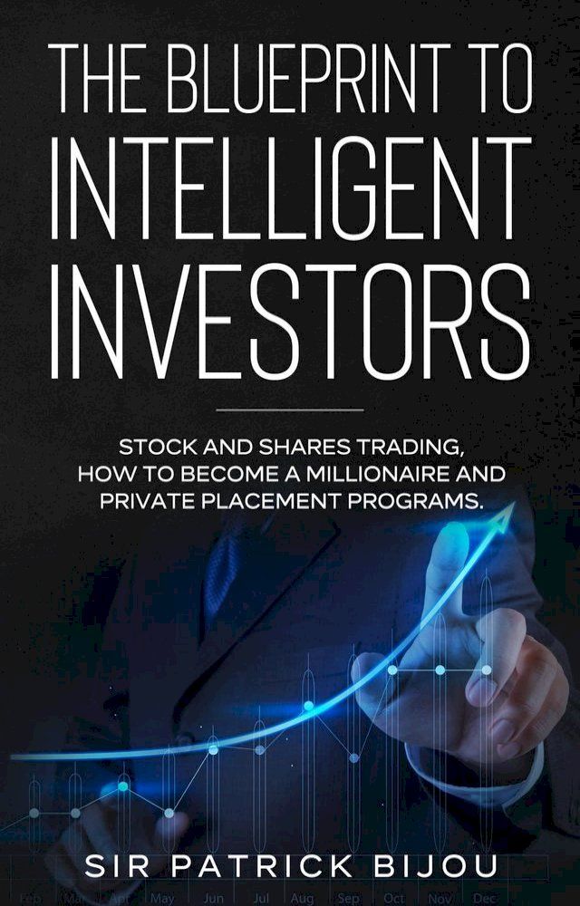  THE BLUEPRINT TO INTELLIGENT INVESTORS(Kobo/電子書)