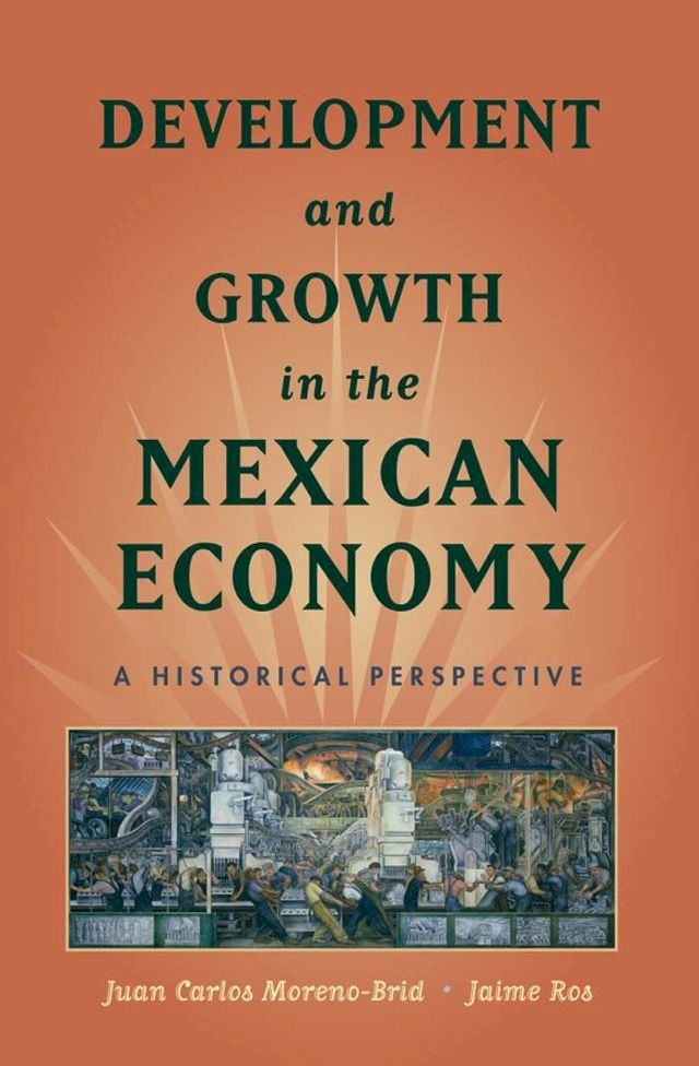  Development and Growth in the Mexican Economy(Kobo/電子書)