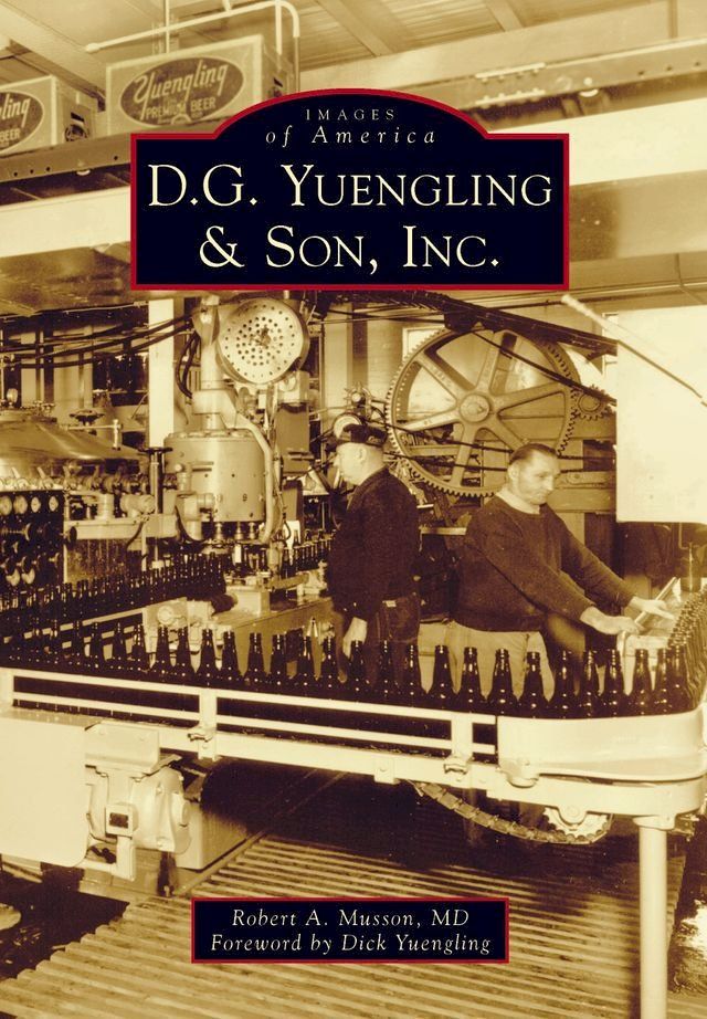  D.G. Yuengling & Son, Inc.(Kobo/電子書)