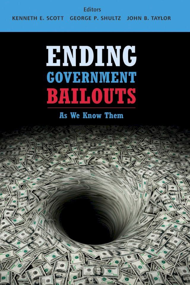  Ending Government Bailouts as We Know Them(Kobo/電子書)