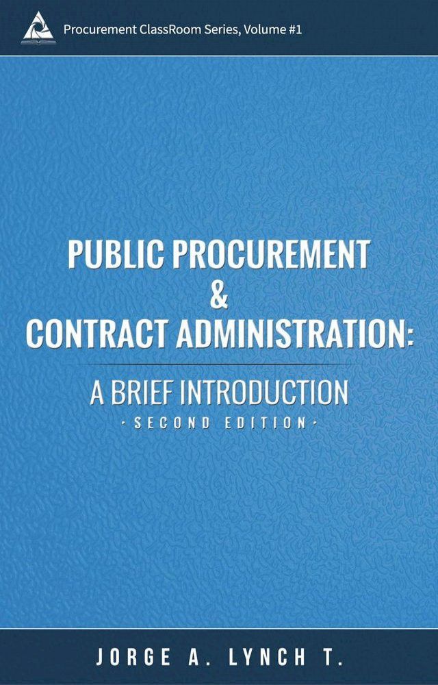  Public Procurement and Contract Administration: A Brief Introduction(Kobo/電子書)