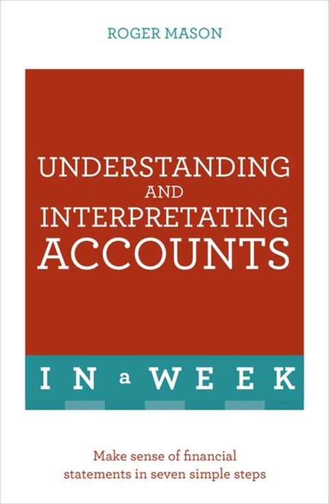 Understanding And Interpreting Accounts In A Week(Kobo/電子書)