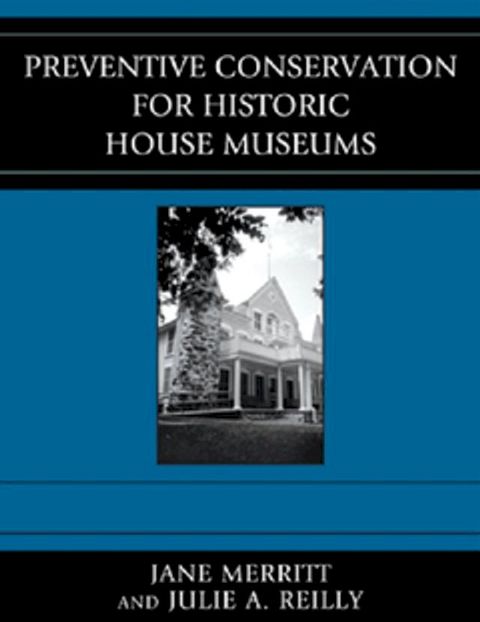 Preventive Conservation for Historic House Museums(Kobo/電子書)