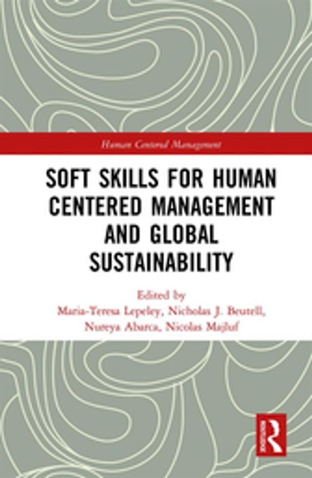  Soft Skills for Human Centered Management and Global Sustainability(Kobo/電子書)