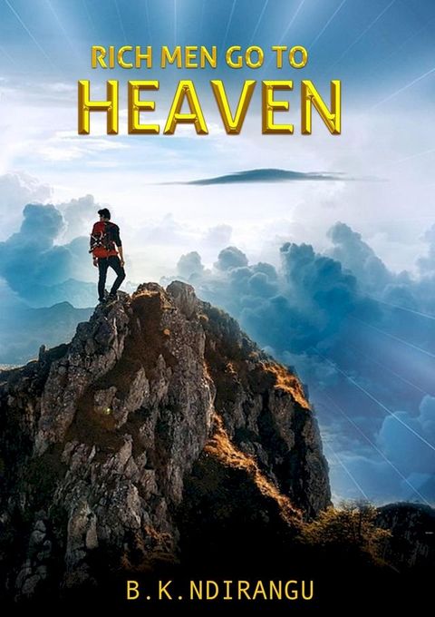 Rich Men Go To Heaven(Kobo/電子書)