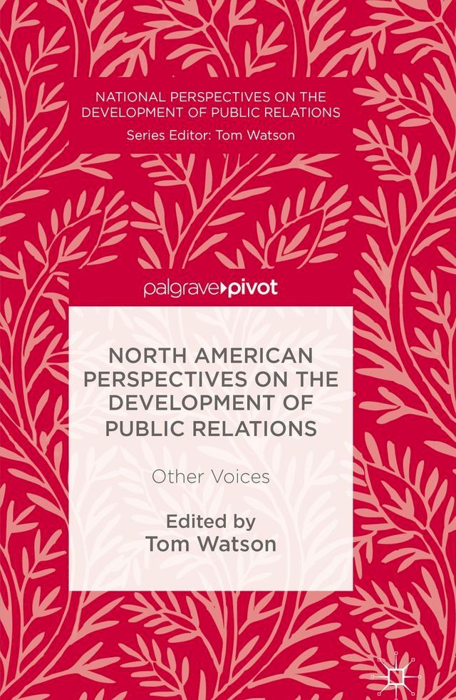  North American Perspectives on the Development of Public Relations(Kobo/電子書)