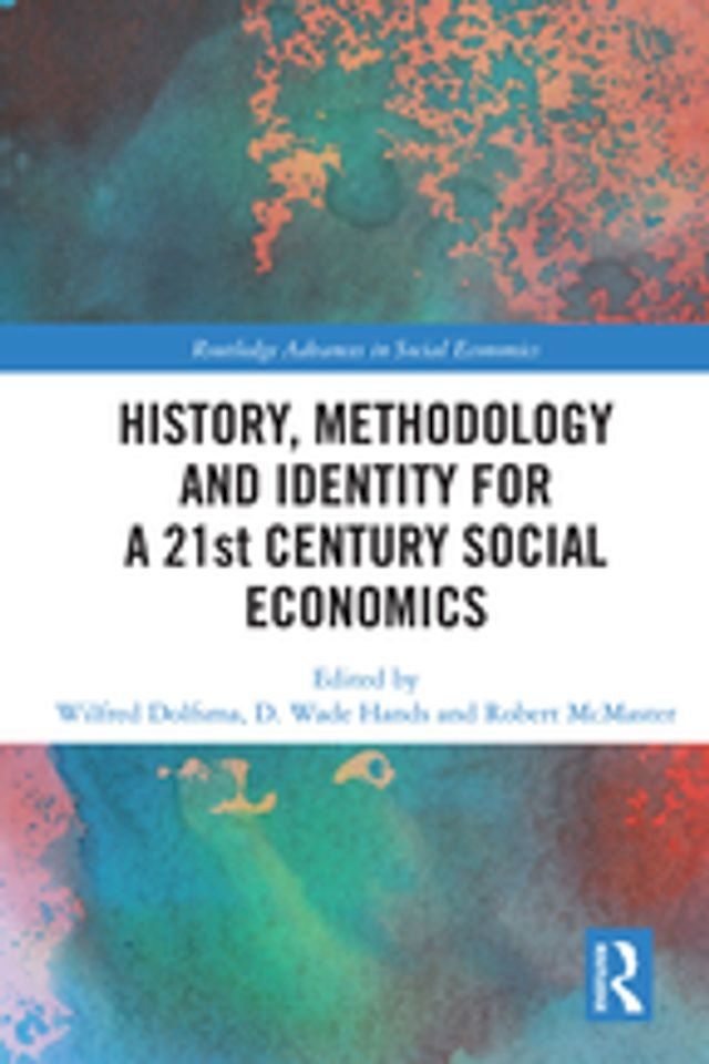  History, Methodology and Identity for a 21st Century Social Economics(Kobo/電子書)