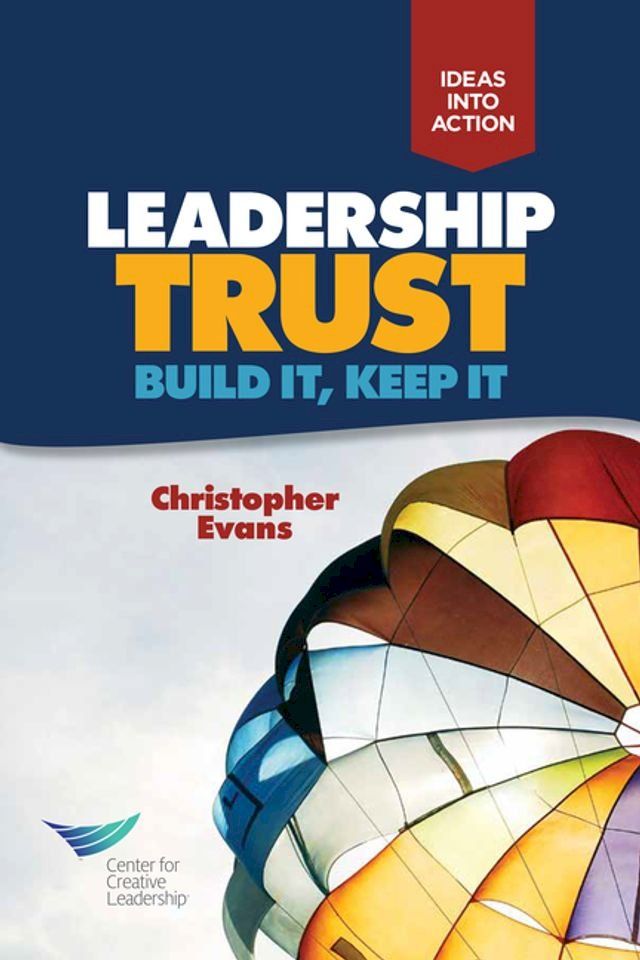  Leadership Trust: Build It, Keep It(Kobo/電子書)