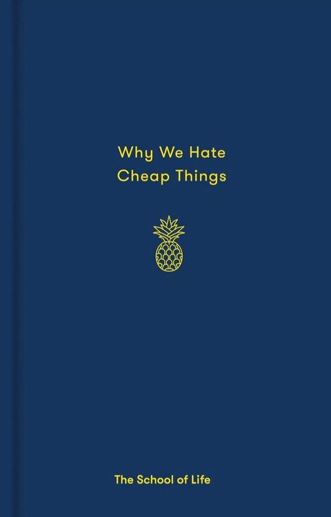 Why We Hate Cheap Things(Kobo/電子書)