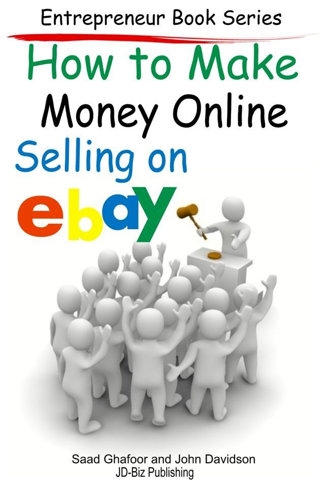  How to Make Money Online: Selling on EBay(Kobo/電子書)