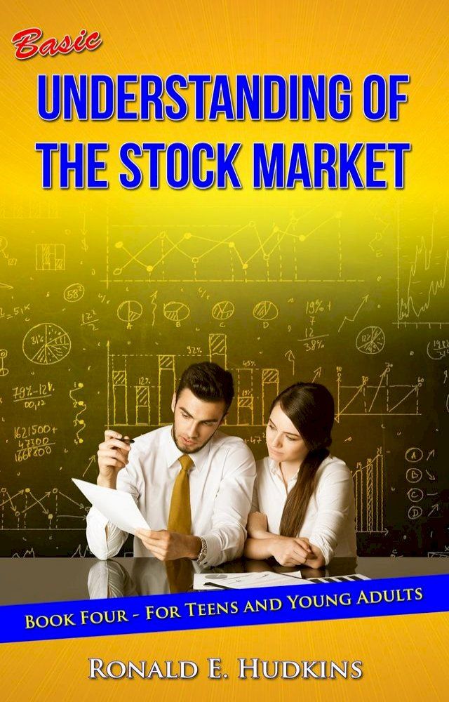  Basic Understanding of the Stock Market Book 4 for Teens and Young Adults(Kobo/電子書)