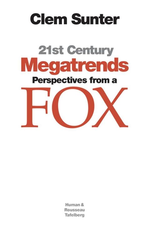 21st Century Megatrends: Perspectives from a Fox(Kobo/電子書)