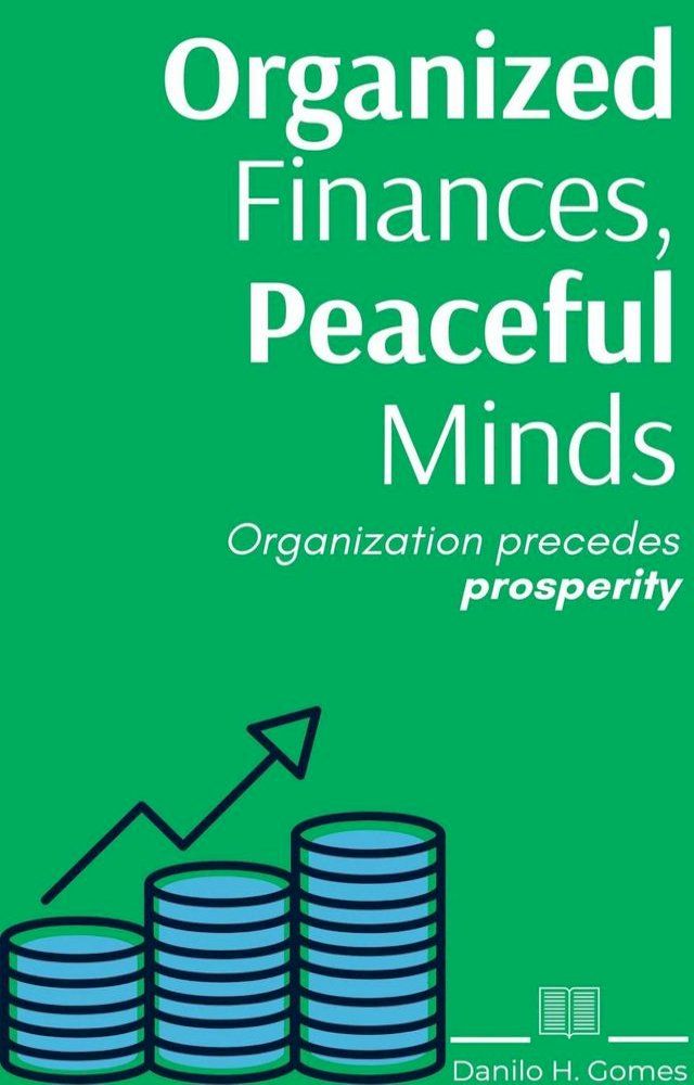  Organized Finances, Peaceful Minds(Kobo/電子書)