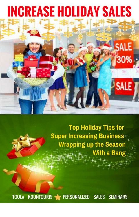 How to Increase Holiday Sales and Wrap Up the Season with a Bang(Kobo/電子書)