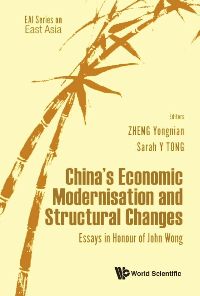  China's Economic Modernisation And Structural Changes: Essays In Honour Of John Wong(Kobo/電子書)