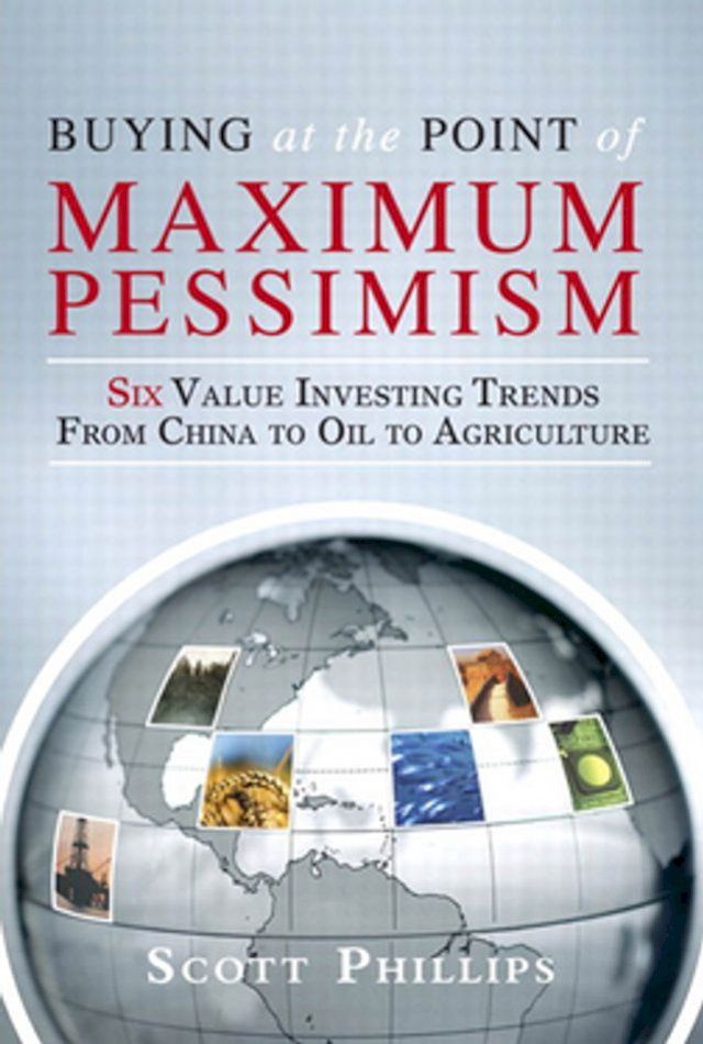  Buying at the Point of Maximum Pessimism(Kobo/電子書)