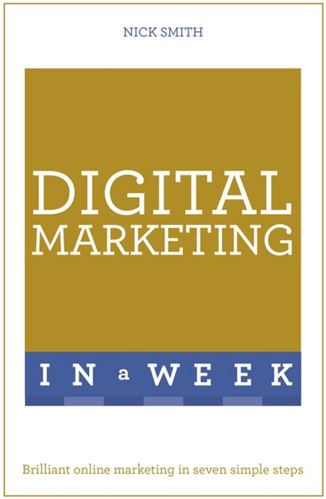  Digital Marketing In A Week(Kobo/電子書)