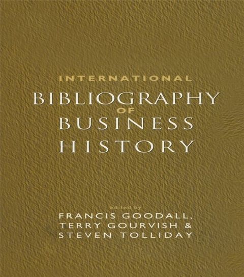 International Bibliography of Business History(Kobo/電子書)