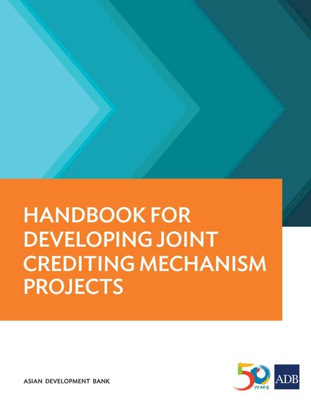  Handbook for Developing Joint Crediting Mechanism Projects(Kobo/電子書)