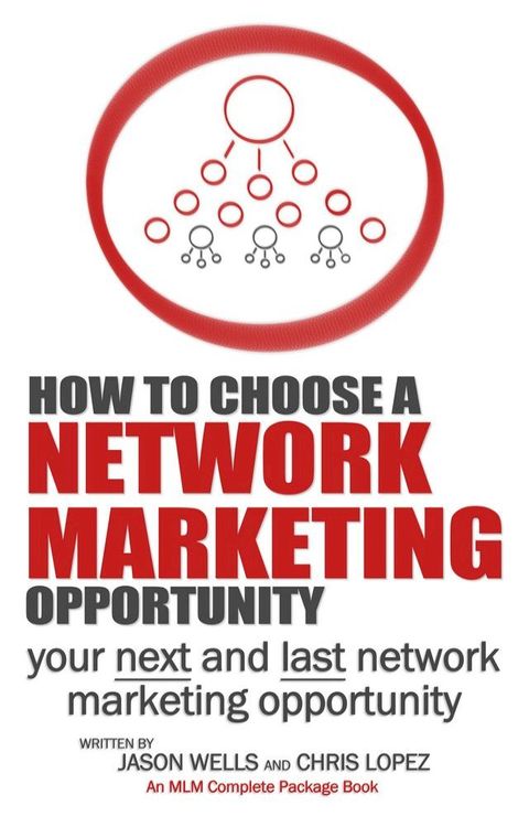 How To Choose a Network Marketing Opportunity(Kobo/電子書)