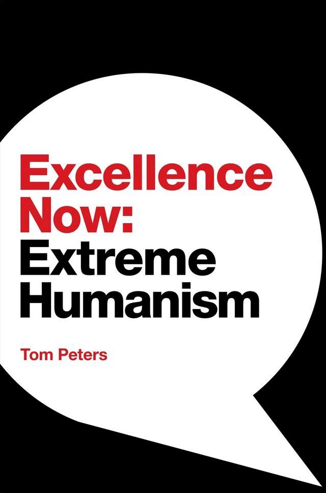  Excellence Now: Extreme Humanism(Kobo/電子書)