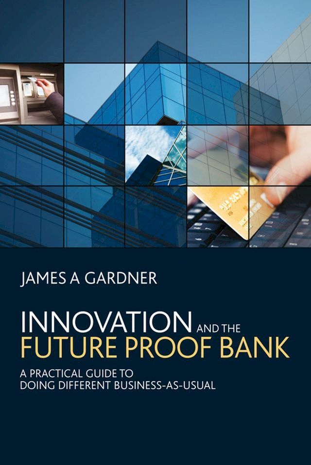  Innovation and the Future Proof Bank(Kobo/電子書)