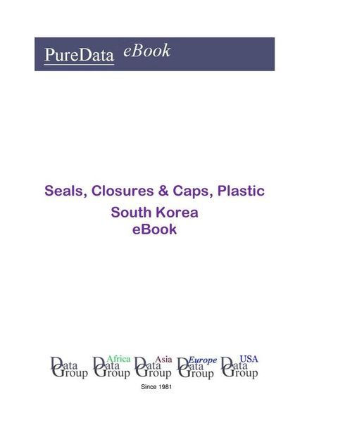 Seals, Closures & Caps, Plastic in South Korea(Kobo/電子書)