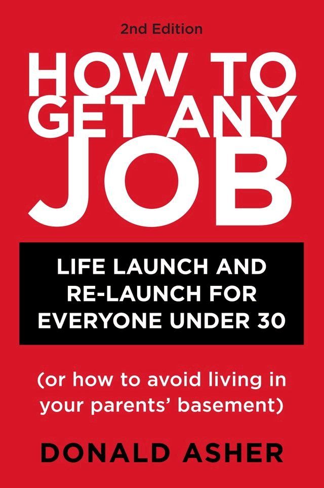  How to Get Any Job, Second Edition(Kobo/電子書)