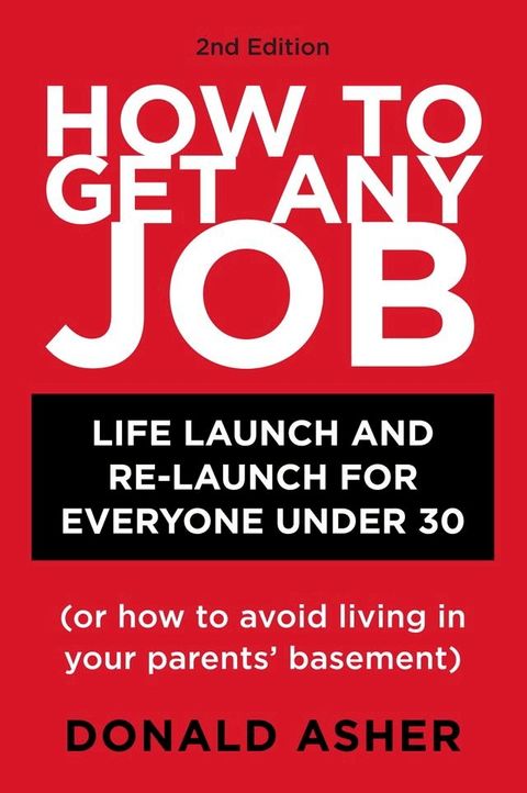 How to Get Any Job, Second Edition(Kobo/電子書)